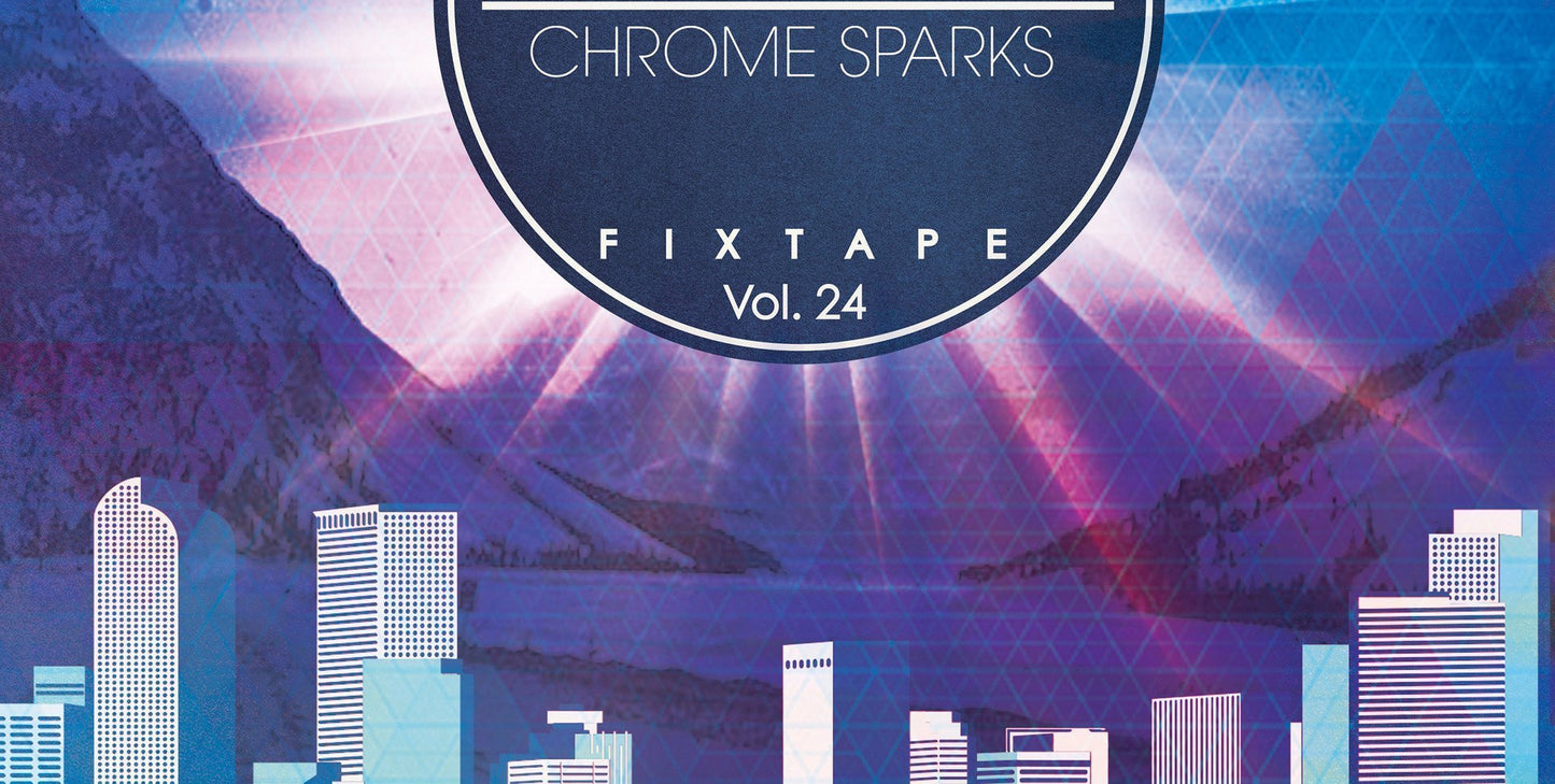 Fixtape 24 Chrome Sparks