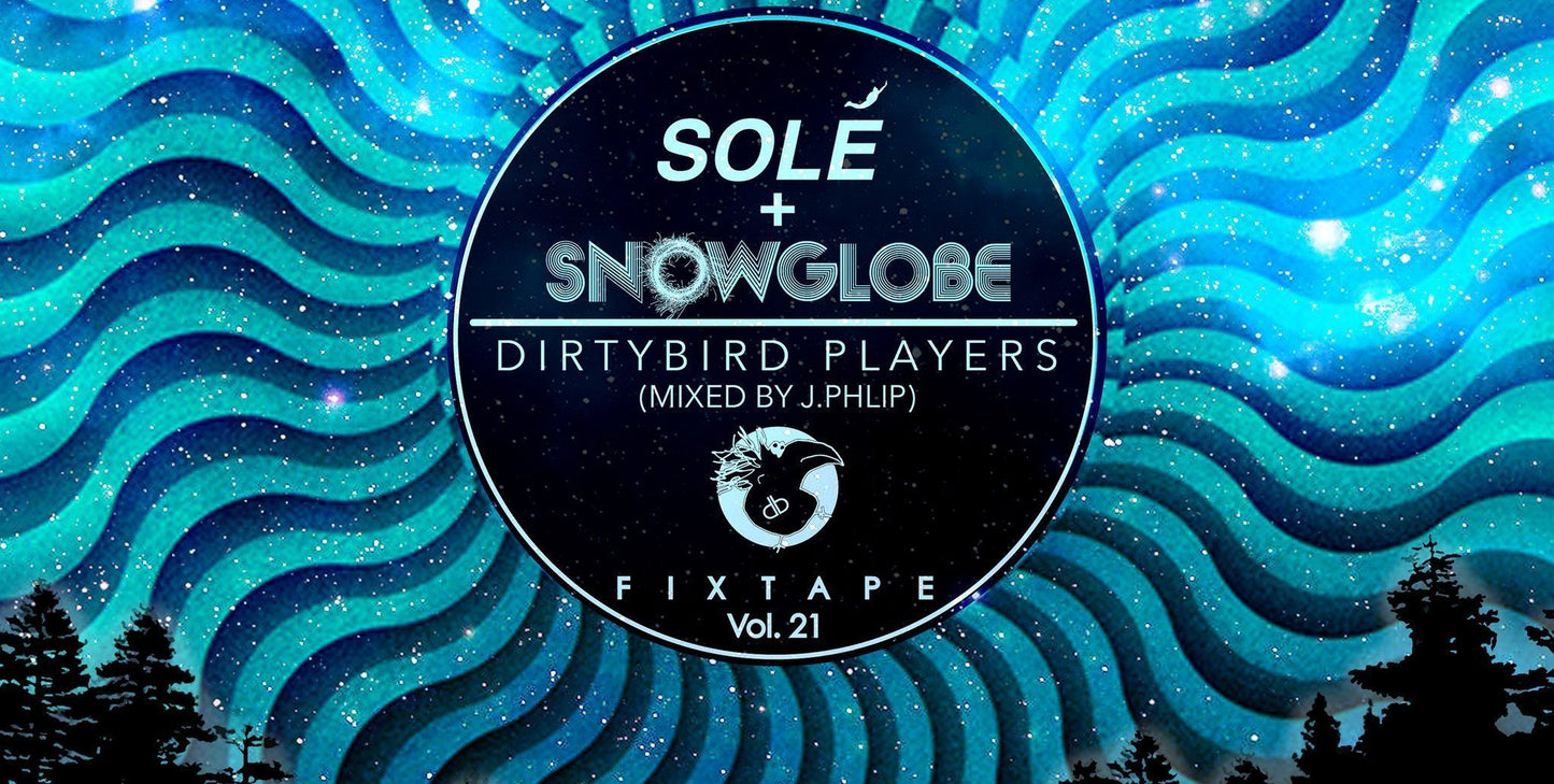 Fixtape Vol. 21 Dirtybird ft. J. Philip