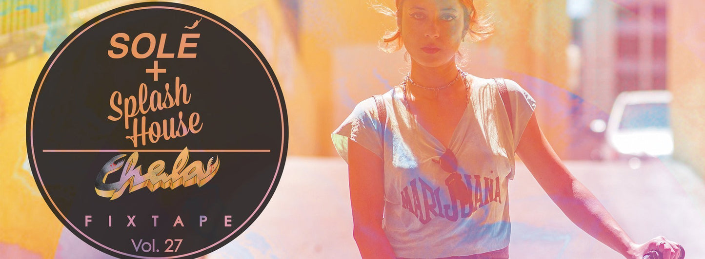 Fixtape Vol. 27 | Chela