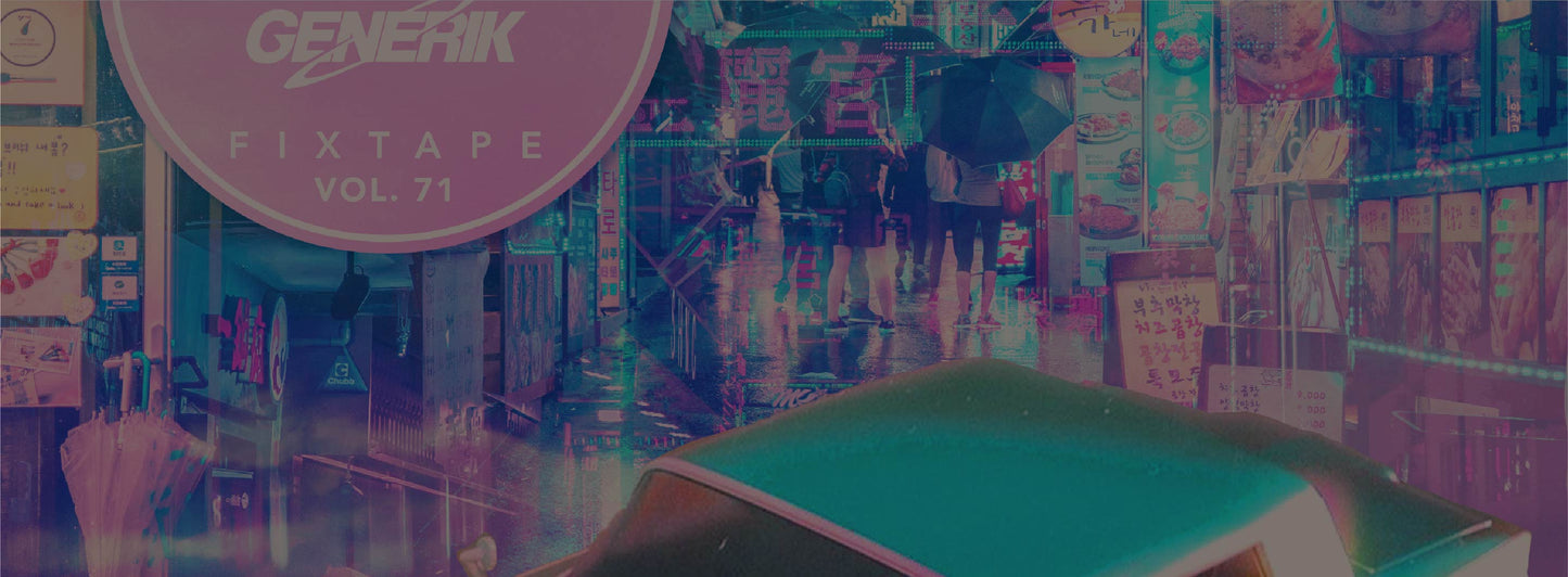 Fixtape Vol. 71 - Generik