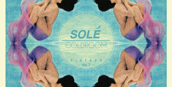 Fixtape vol 7 Goldroom