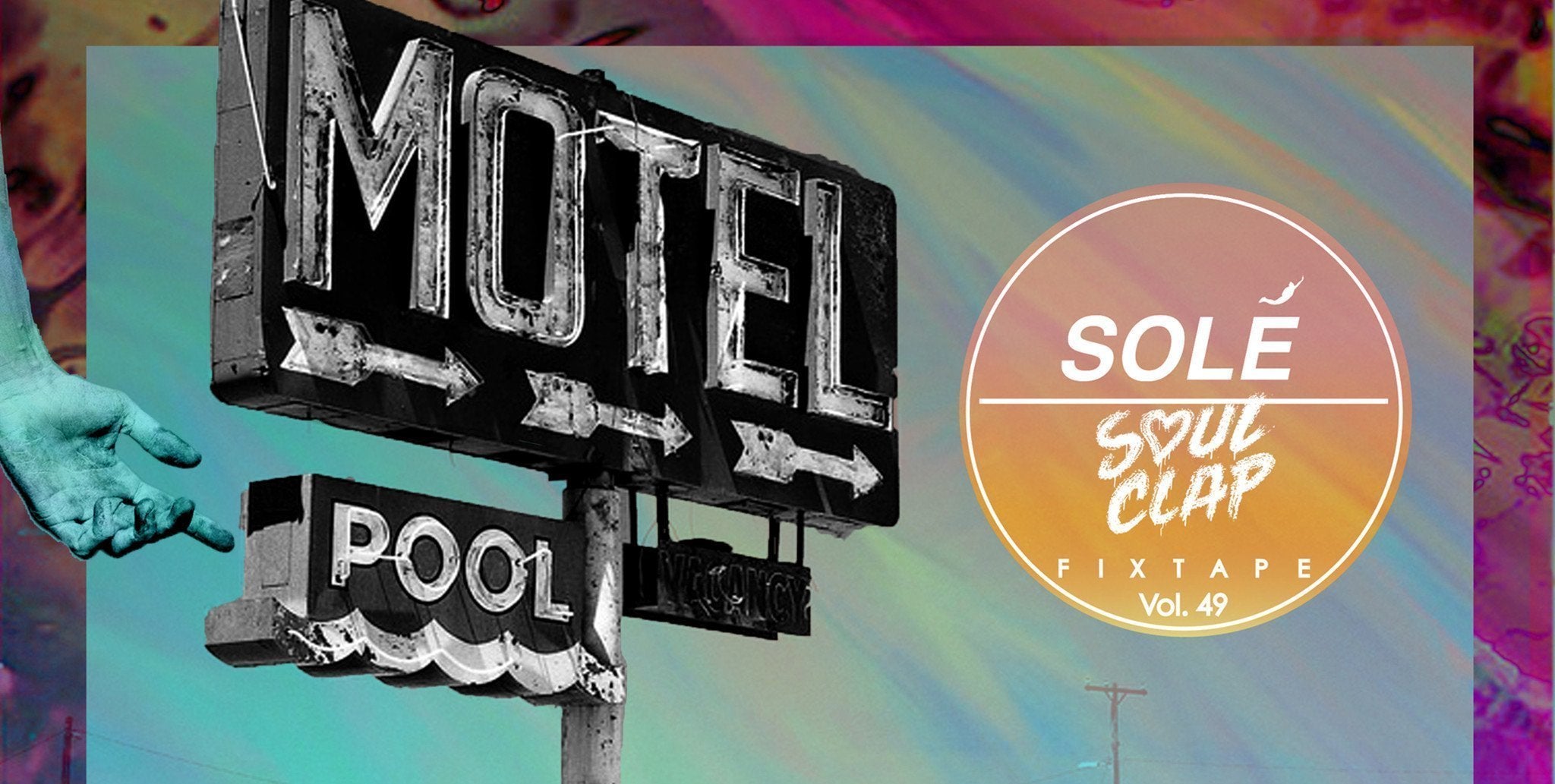 Soul Clap Fixtape Vol. 49 our fortyninth hour long Mix by Solé