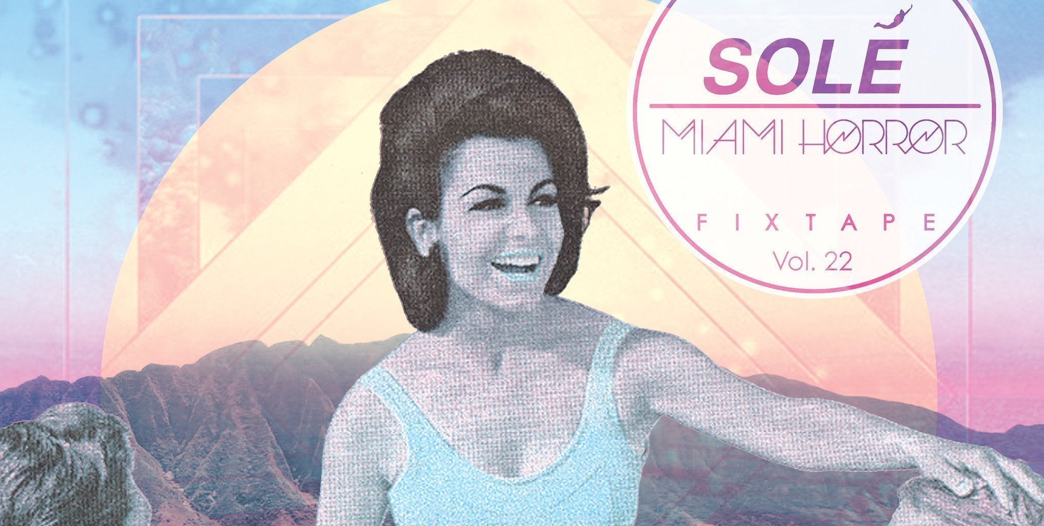 Miami Horror | Fixtape Vol. 22 -our twenty-second hour long Mix by Solé ...
